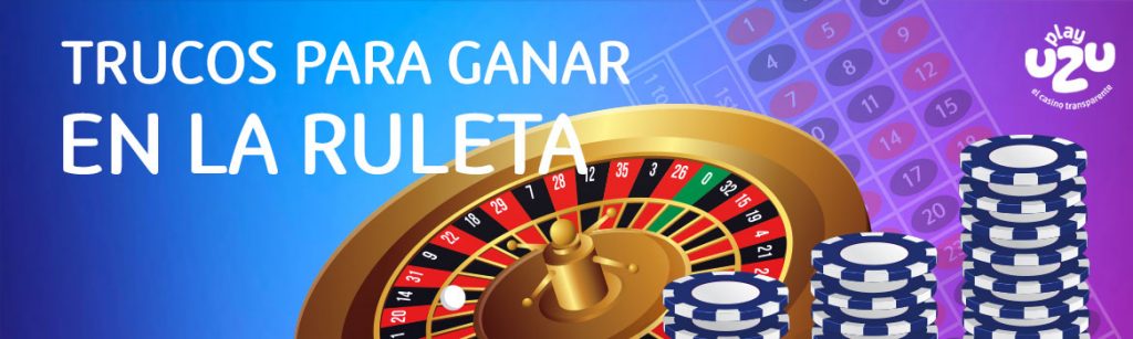 Los mejores trucos para ganar en la ruleta | PlayUZU